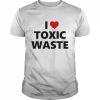 I Love Toxic Waste  Classic Men's T-shirt