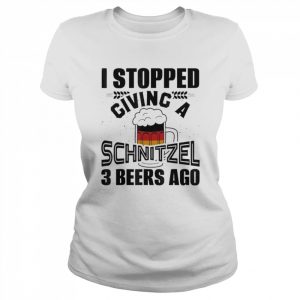 I Stopped Giving A Schnitzel 3 Beers Ago Oktoberfest Shirt Classic Women's T-shirt