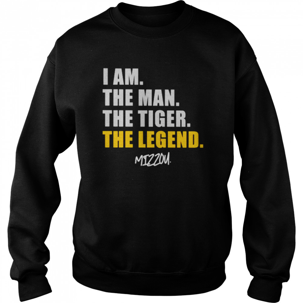 I am the man the tiger the legend Mizzou  Unisex Sweatshirt