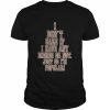 I don’t care if a have any riends or not just so I’m popular  Classic Men's T-shirt