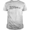 I don’t need sex I want to go swimming I never care about anything I am rich  Classic Men's T-shirt