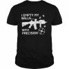 I empty my balls with precision  Classic Men's T-shirt