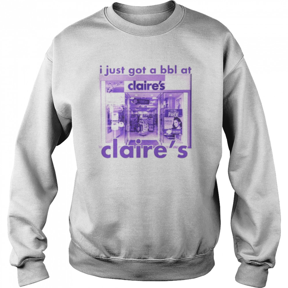 I just got a bbl at Claire’s  Unisex Sweatshirt