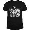 I just want to drink beer and hang with my husky  Classic Men's T-shirt