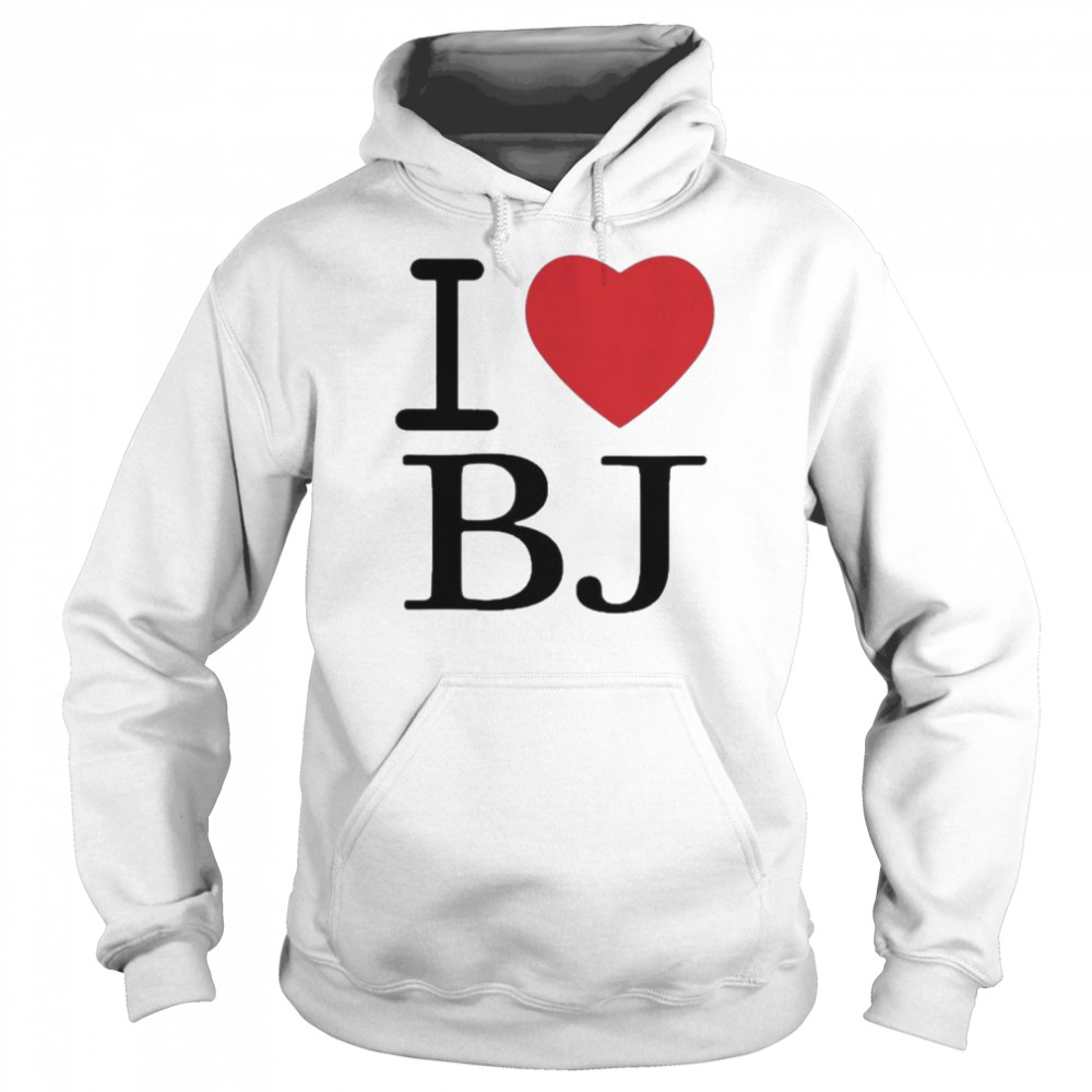 I love bj 2022 tee  Unisex Hoodie