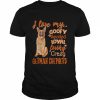 I love my goofy spoiled loyal loving crazy German Shepherd 2022  Classic Men's T-shirt