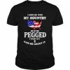 I love my wife my country and getting pegged  Classic Men's T-shirt