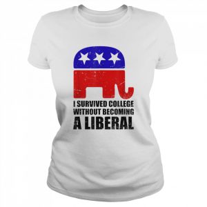 I survived college without becoming a liberal Shirt Classic Women's T-shirt