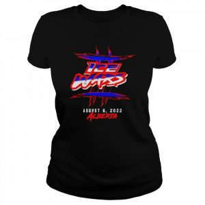 Ice Wars Alberta august 6 2022  Classic Women's T-shirt