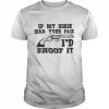 If My Horse Had Your Face I’d Shoot It That Go Hard Shirts Classic Men's T-shirt