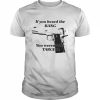 If You Heard The Bang You Weren’t The Target Shirt Classic Men's T-shirt