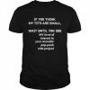 If You Think My Tits Are Small Wait Until You See My Level Of Interest In You Acoustic Pop Punk Side Project Shirt Classic Men's T-shirt