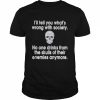 I’ll tell you what’s wrong with society no one drinks from the skulls  Classic Men's T-shirt