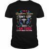 I’m A Healthcare Worker I Don’t Stop When I Am Tired I Stop When I’m Done Shirt Classic Men's T-shirt