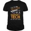 I’m Not Yelling I’m A Pharmacy Tech We Just Talk Loud Shirt Classic Men's T-shirt