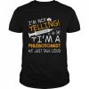 I’m Not Yelling I’m A Phlebotomist We Just Talk Loud Shirt Classic Men's T-shirt