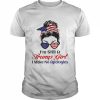 I’m Still a Trump Girl Make No Apologies Shirt Classic Men's T-shirt