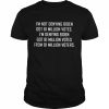 I’m not denying biden got 81 million votes  Classic Men's T-shirt