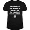 Introverted But Willing To Discuss The Lore Behind Dinoland USA Shirt Classic Men's T-shirt