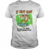 It Ain’t Easy Being So Silly And Whimsical Shirt Classic Men's T-shirt