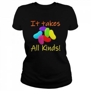 It Takes All Kinds Shirt Classic Women's T-shirt