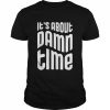 It’s About Damn Time Lizzo Song  Classic Men's T-shirt