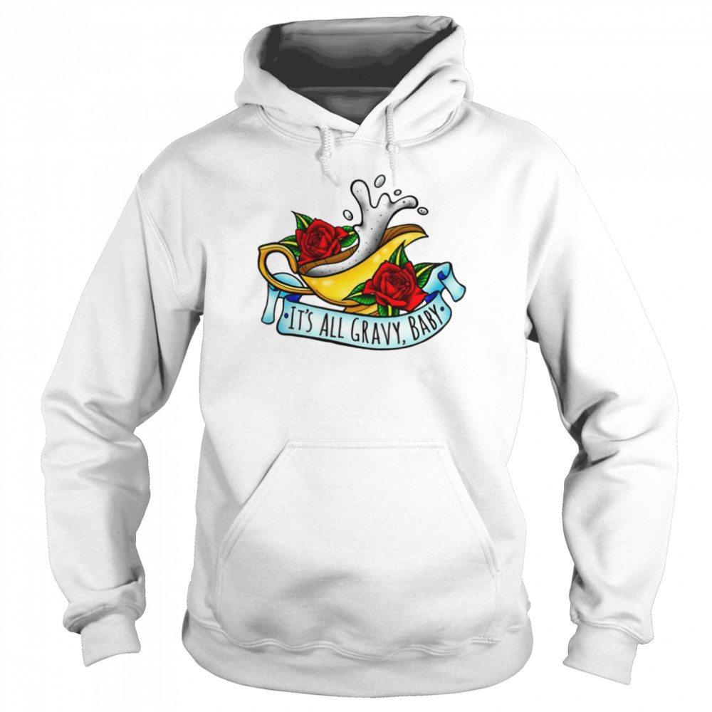 It’s All Gravy Baby  Unisex Hoodie