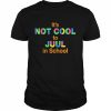 It’s Not Cool To Juul In School Shirt Classic Men's T-shirt