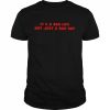 It’s a bad life not just a bad day Unisex T-Shirt Classic Men's T-shirt