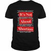 It’s not about abortion  Classic Men's T-shirt