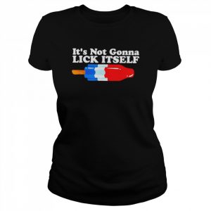 It’s not gonna lick itself 4th of july  Classic Women's T-shirt