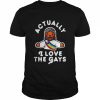 Jesus actually I love the Gays  Classic Men's T-shirt