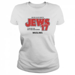 Jews Are Also Not Permitted Jews Shirt Classic Women's T-shirt