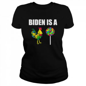 Joe Biden Be A Chicken Sucker  Classic Women's T-shirt