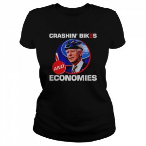 Joe Biden Crashin’ bikes and economies  Classic Women's T-shirt