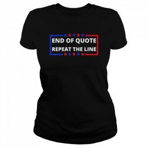 Joe Biden End of Quote Repeat the Line Teleprompter T-Shirt Classic Women's T-shirt