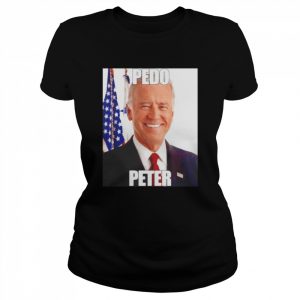 Joe Biden Pedo Peter 2022 Shirt Classic Women's T-shirt