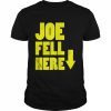 Joe Fell Here unisex T- Classic Men's T-shirt