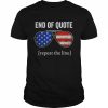 Joe end of quote repeat the line  Classic Men's T-shirt