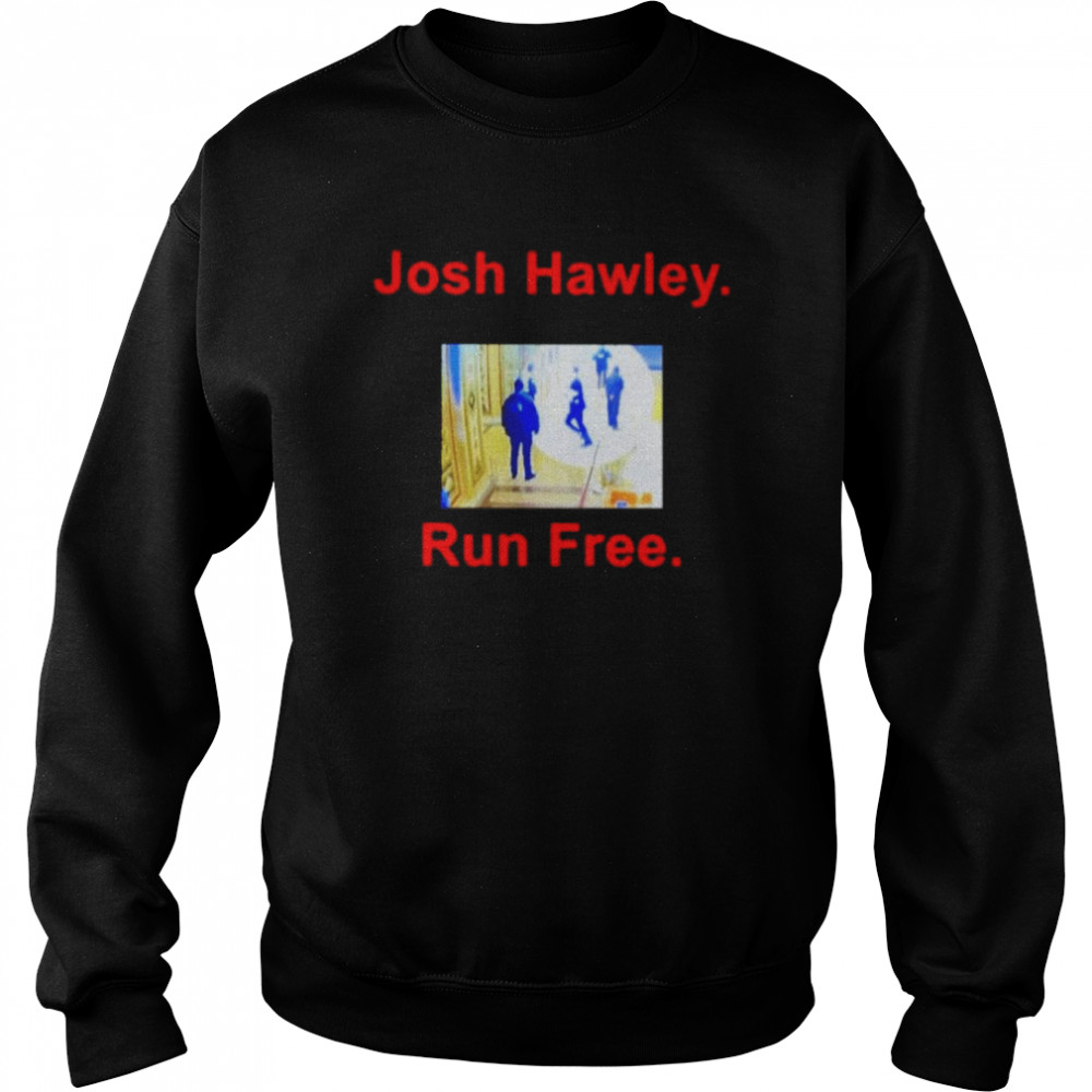 Josh Hawley Run Free  Unisex Sweatshirt