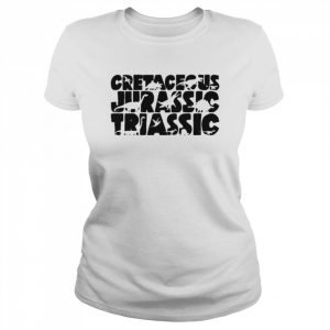 Jurassic world cretaceous jurassic triassic  Classic Women's T-shirt