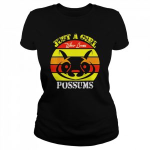 Just A Girl Who Loves Animal- Possums Shirt Classic Women's T-shirt