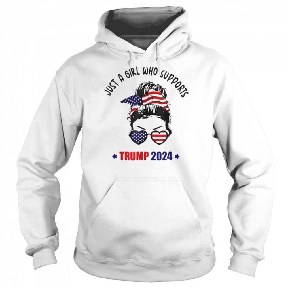 Just A Girl Who Supports Trump 2024 Messy Bun Republican Shirt Unisex Hoodie