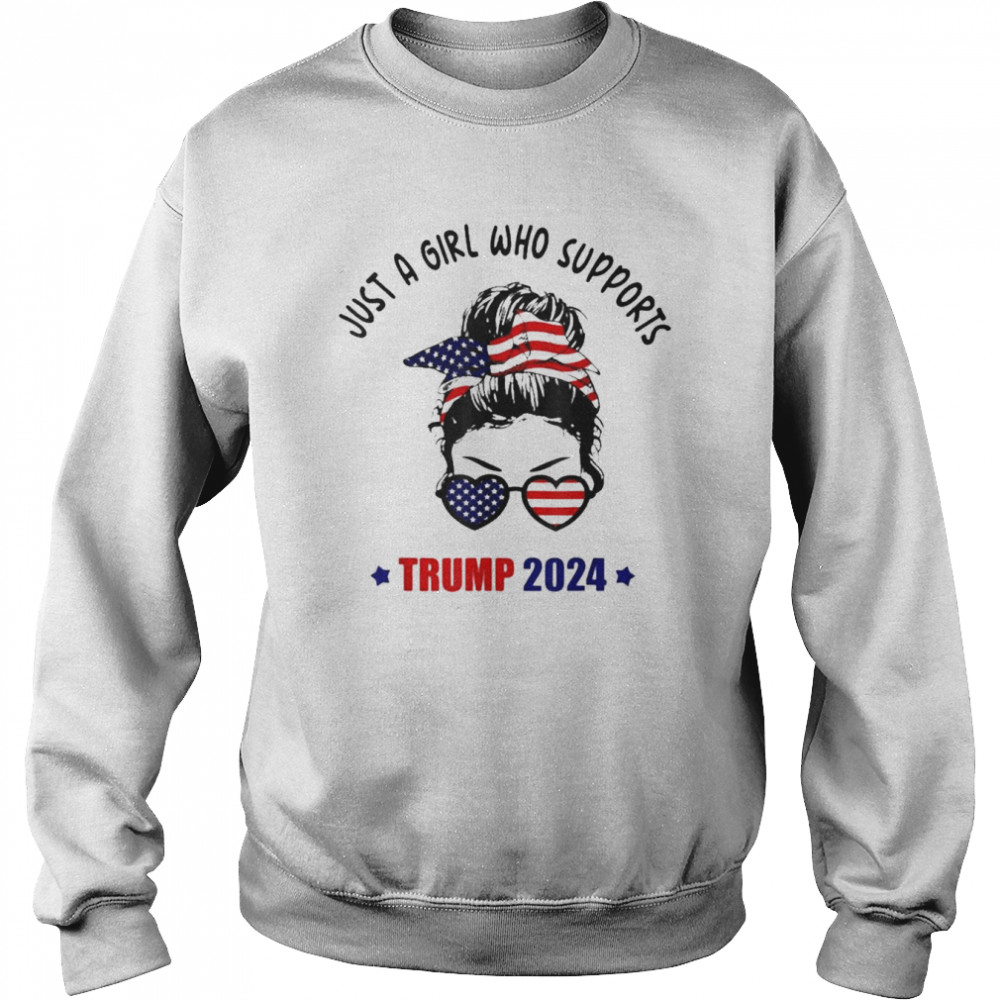 Just A Girl Who Supports Trump 2024 Messy Bun Republican Shirt Unisex Sweatshirt