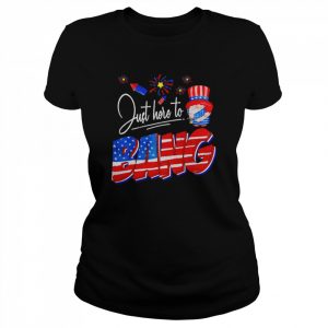 Just Here to Bang 4th of July Funny American Gnome Fireworks Shirt Classic Women's T-shirt