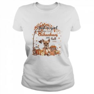 Just a Girl who loves Chihuahua and Fall Pumpkin Happy Thanksgiving  Classic Women's T-shirt