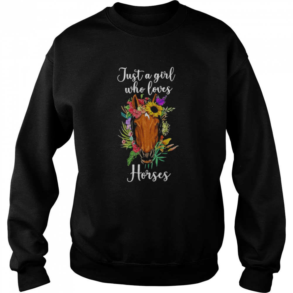 Just a Girl who loves Horses Floral 2022  Unisex Sweatshirt