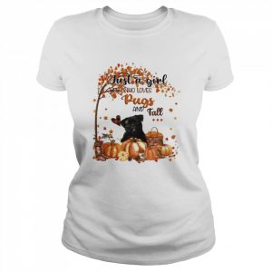 Just a Girl who loves Pug and Fall Pumpkin Happy Thanksgiving  Classic Women's T-shirt