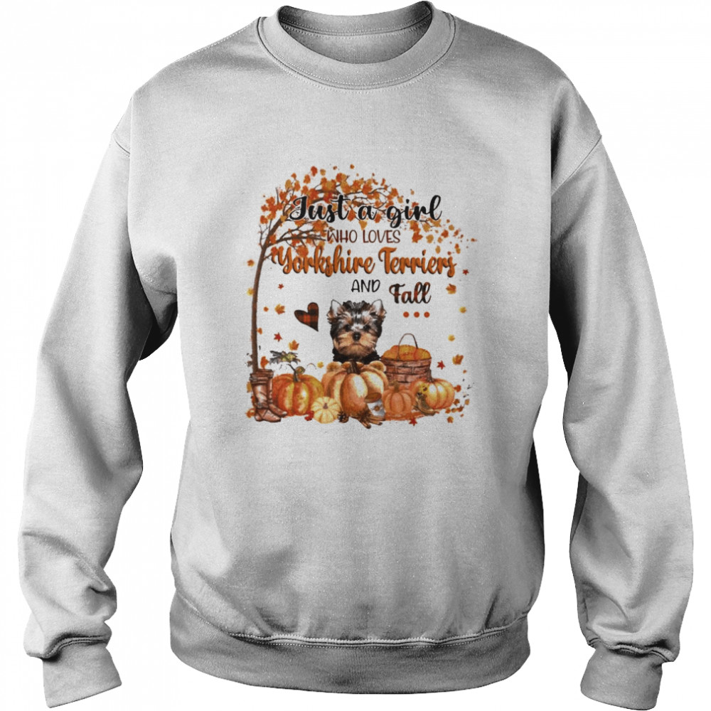 Just a Girl who loves YorkShire Terrier and Fall Pumpkin Happy Thanksgiving  Unisex Sweatshirt