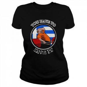 KYRIAKOS GRIZZLY YOU HAVE TO LIVE IT GREECE POWERLIFTING T-Shirt Classic Women's T-shirt